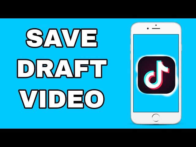 How to Save TikTok Draft Video in Gallery Without Posting (2023)