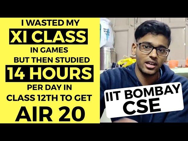 My Daily Schedule In Class12th | AIR 20 JEE Adv 2018- IIT Bombay CSE | CLIPS Ep.1 | Success Infinity