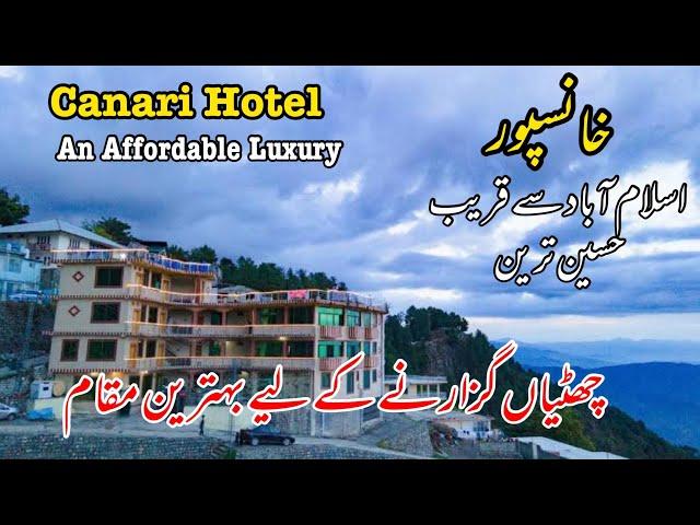 Khanaspur | Canari Hotel | Ayoubia | Murree | Nathia gali | best food