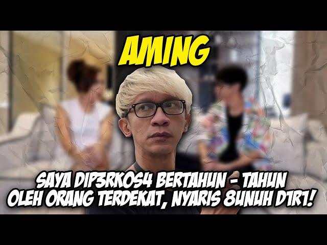 AMING! "SAYA DIP3RK0SA BERTAHUN - TAHUN OLEH ORANG TERDEKAT, NYARIS BNUH D1R1!”