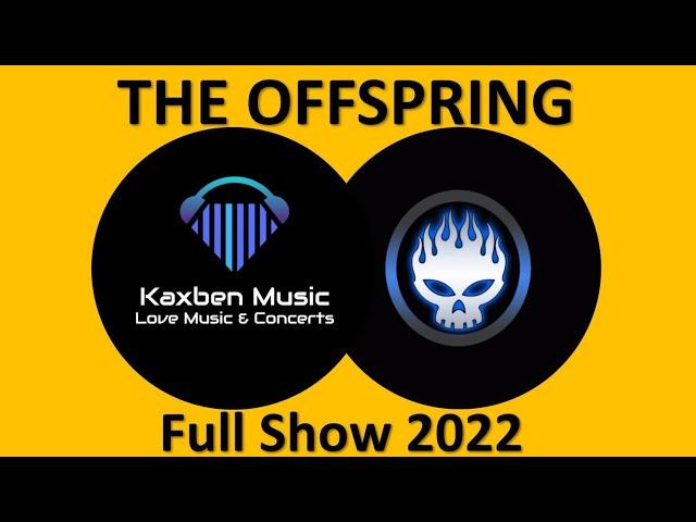 THE OFFSPRING Live 2022 [Full Show] Houston TX HD