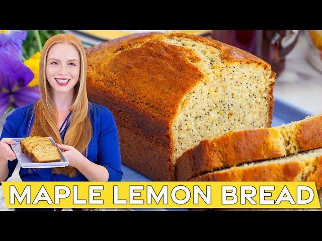 Easy Maple Lemon Poppy Seed Bread Recipe | with Maple from Canada