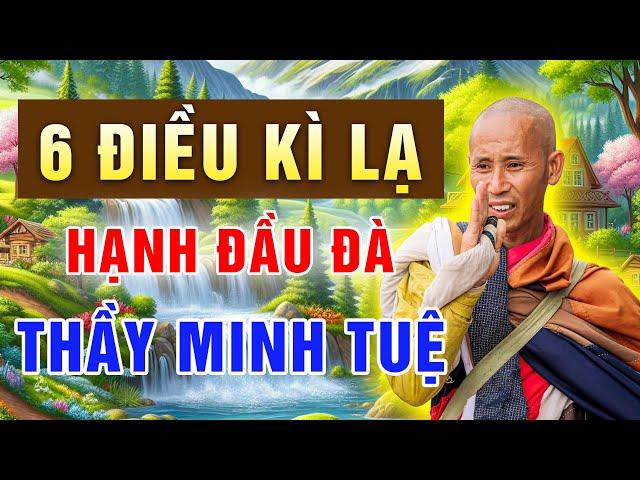 [Thích Minh Tuệ] 6 Điều Bí Ẩn Và Kỳ Lạ Đến Mức Khó Hiểu Về Thầy #mới- Khiến Người Nghe Bàng Hoàng