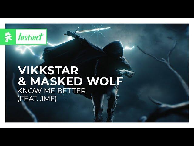 Vikkstar & Masked Wolf - Know Me Better (feat. Jme) [Monstercat Release]