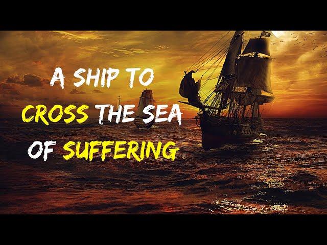A Ship to Cross the Sea of Suffering | Nichiren Buddhism