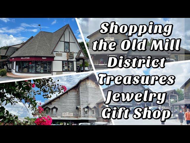 the Old Mill District Shopping / Treasures Jewelry Gift Shop / Smoky Mountains Tennessee