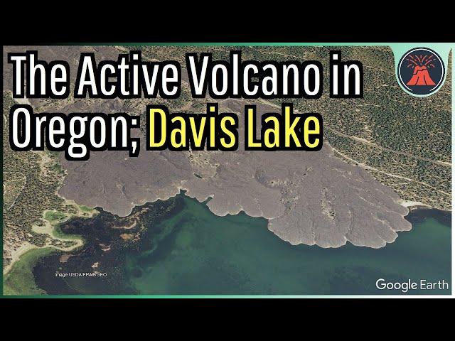 The Active Volcano in Oregon; Davis Lake