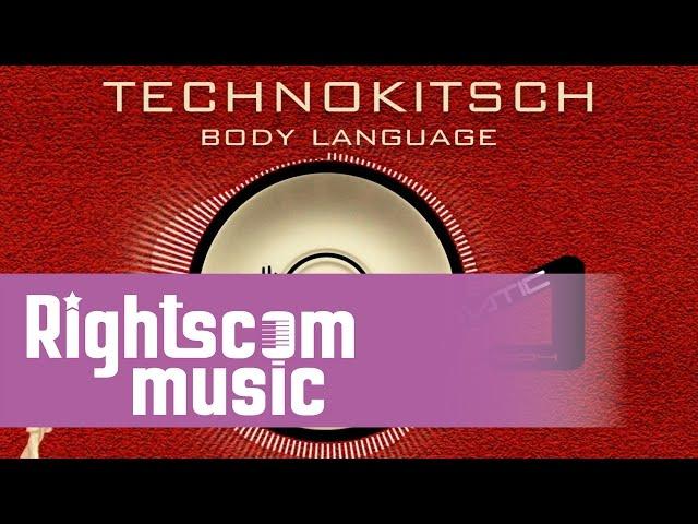 Technokitsch - Body language (remix)