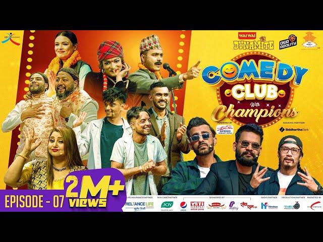 WAI WAI DYNAMITE COMEDY CLUB WITH CHAMPIONS || Episode 7 || Balen Shah, Girish Khatiwada, Manas