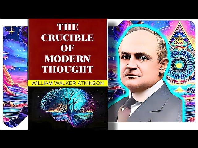 The Crucible of Modern Thought - Three Initiates