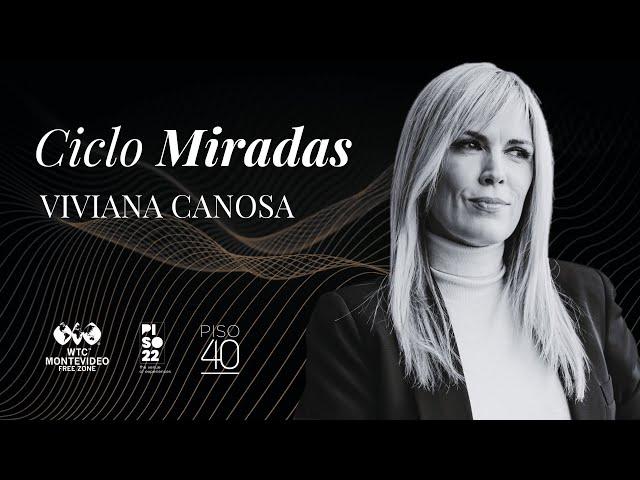 CICLO MIRADAS: Viviana Canosa | Agosto 2024