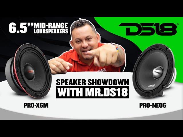 DS18 - SPEAKER SHOWDOWN WITH MRDS18 -  PROX6M VS PRONEO06