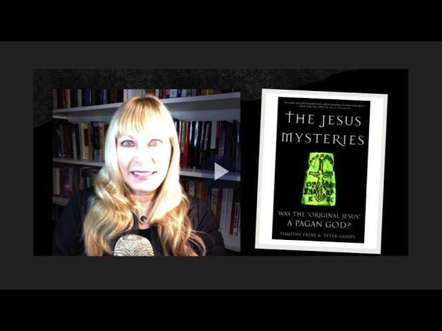 The Jesus Mysteries: Was the Original Jesus a Pagan God?