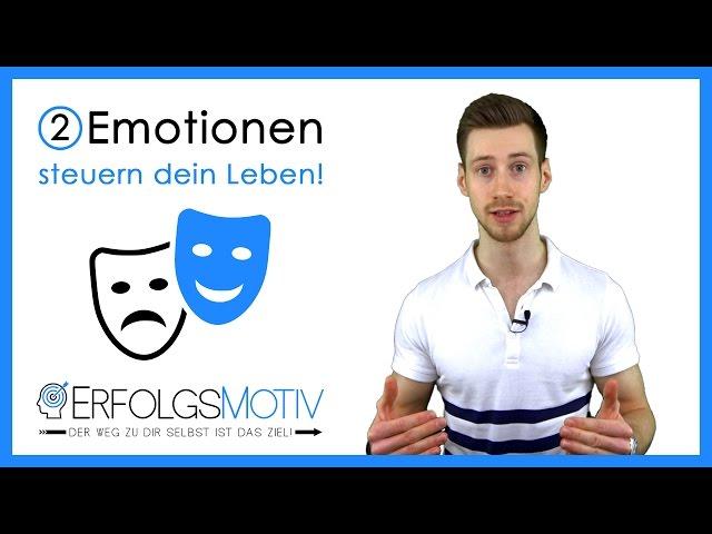 Diese 2 Emotionen steuern dein Leben und beeinflussen all deine Entscheidungen!