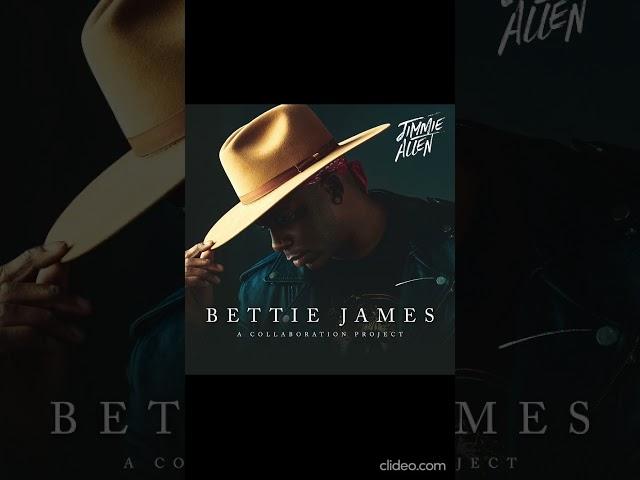 JIMMIE ALLEN - BETTIE JAMES GOLD EDITION album lyrics