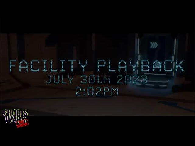 FACILITY PLAYBACK || JULY 30TH 2023 - 2:02PM (SW:RR Animatic)