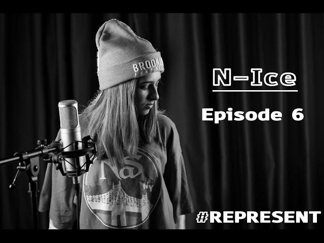 #Represent Ep. 6 - N-ice (prod. by HaruTune)