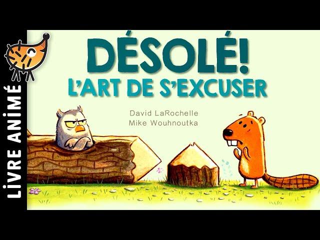 Désolé L'Art De S'excuser  Conte pour enfant qui apprend comment et pourquoi on s'excuse | Livre