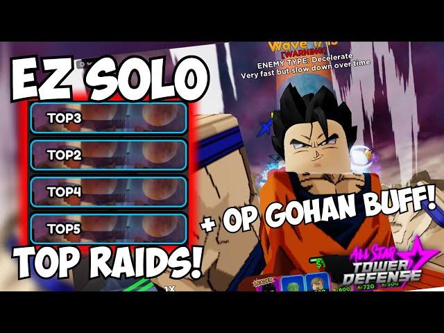 How To EASY Solo Top Raids + New Gohan INSANE BUFF! | All Star Tower Defense