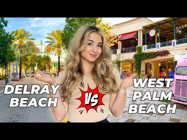 West Palm Beach vs. Delray Beach: Which Is Better?