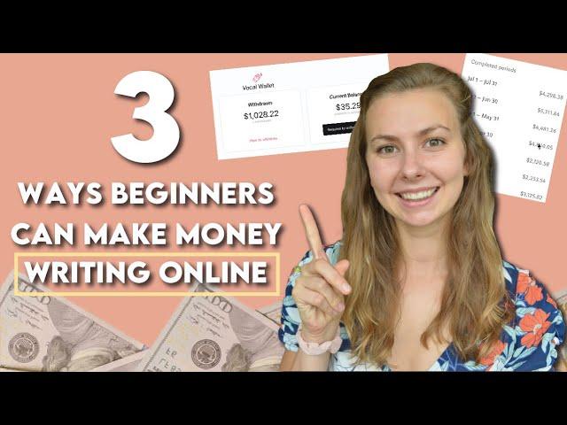 3 Ways Beginners Can Make Money Writing Online