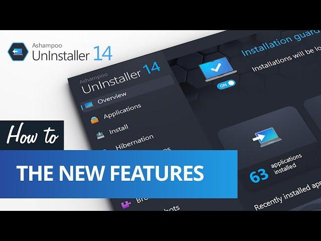 Ashampoo UnInstaller 14 - The new features