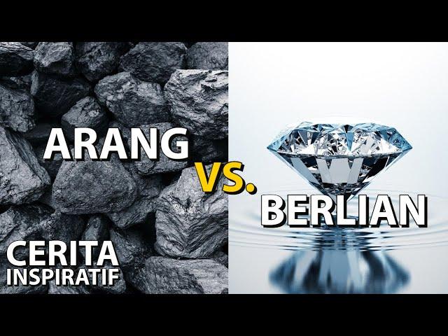 Arang Dan Berlian | Cerita Inspiratif Singkat | Motivasi Hidup