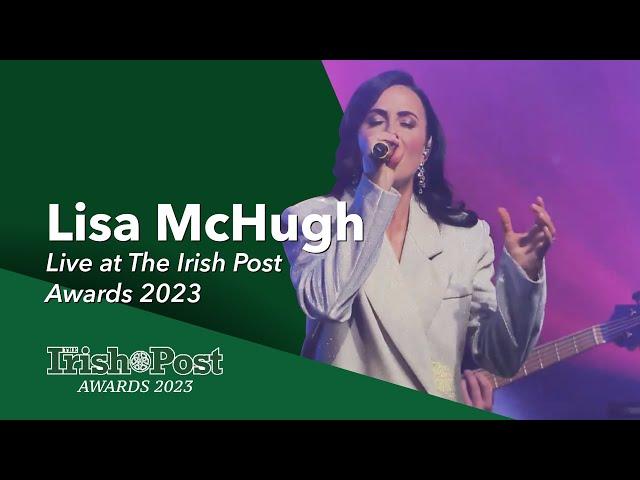 Lisa McHugh LIVE | The Irish Post Awards 2023