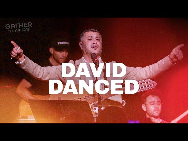 DAVID DANCED (Nizar Francis & Joshua Aaron) ENGLISH & ARABIC // Gather The Nations