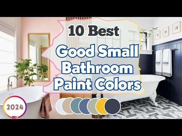 10 Inspirations for Good Small Bathroom Paint Colors