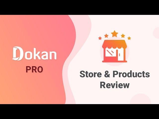 How to Utilize Dokan for Vendor and Product Reviews