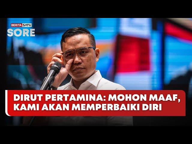  LIVE | Dirut Pertamina: Mohon Maaf, Kami Akan Memperbaiki Diri - Beritasatu Sore