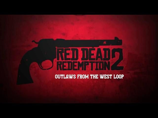 Outlaws from the west- 30+ minute loop. [RED DEAD REDEMPTION]