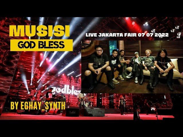 GOD BLESS - MUSISI  - LIVE @JAKARTA FAIR 2022 (Keyboard cam ) By EGHAY SYNTH