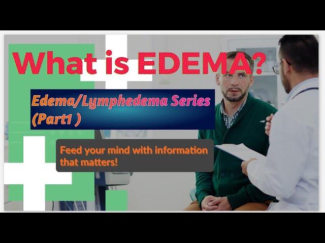 What is Edema ? A Detailed Medical Definition