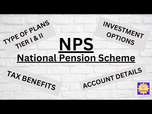 National Pension Scheme | NPS | NPS explained in detail | NPS Tax Benefit, Tier 1 & Tier 2 |