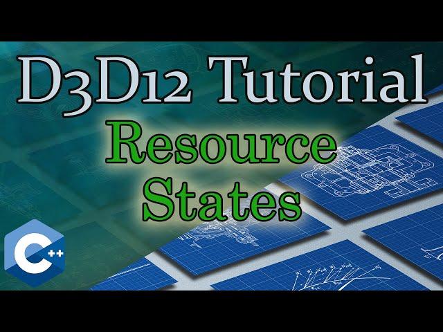 Resource State | D3D12 Beginners Tutorial [D3D12Ez]