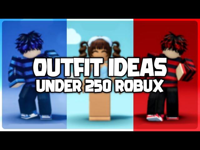 Outfit Ideas under 250 Robux