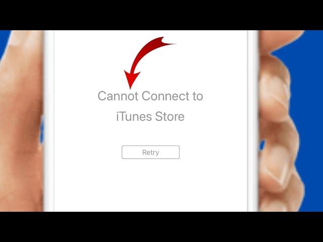 How To Fix "Cannot Connect To iTunes Store" Error in iPhone - iPad (2024)