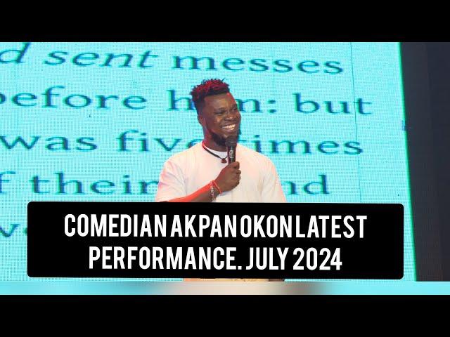 Comedian Akpan Okon is too good . A must watch 