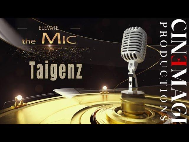 Elevate the Mic: Spotlight on Taigenz