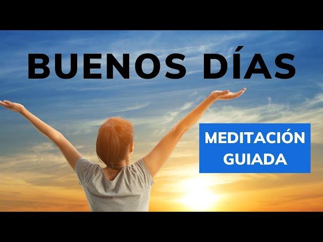 Meditación de la Mañana | Comienza el día con Positividad, Vitalidad y Gratitud