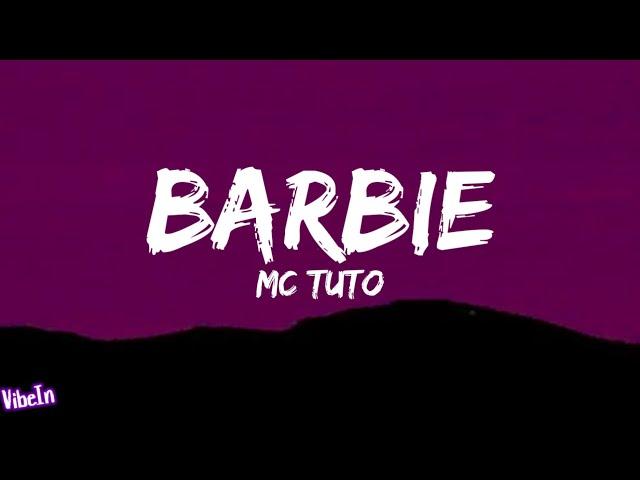 MC Tuto - Barbie (Letra/Legendado)