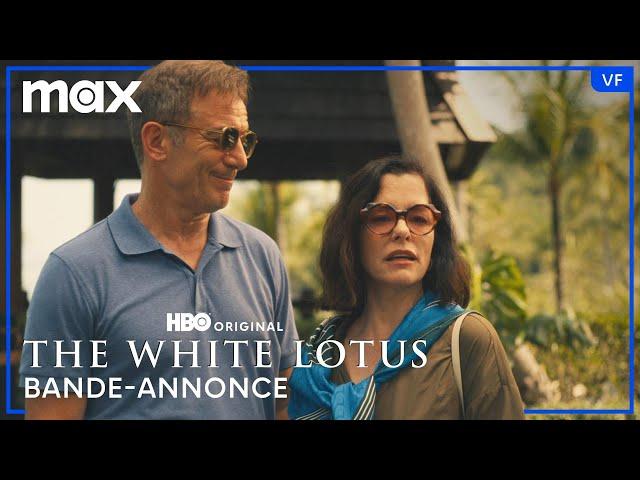 The White Lotus - Saison 3 | Bande-Annonce Officielle (VF)