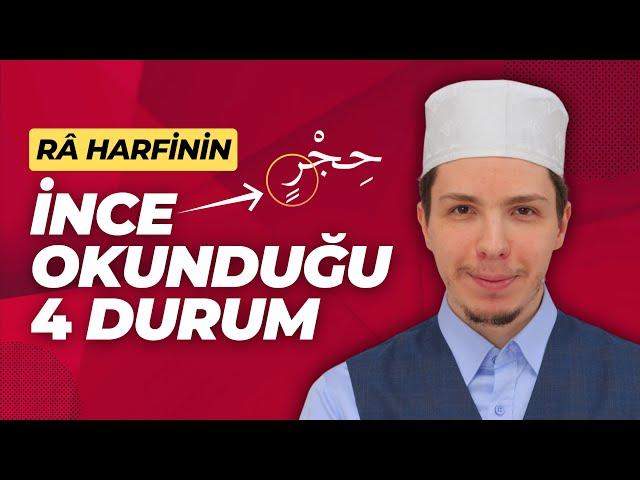 Ra Harfinin İnce Okunduğu 4 Durum | Hafız Halit Başiş