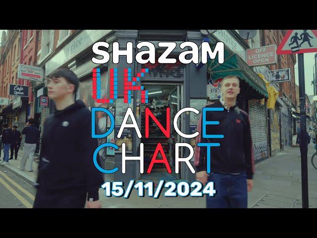  SHAZAM UK DANCE CHART (15/11/2024) | TOP-20 & NEW-ENTRIES OVERVIEW