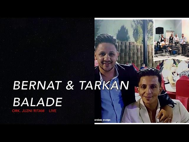 TARKAN BERNAT JUZNI RITAM - BALADE | 26 min (cover)