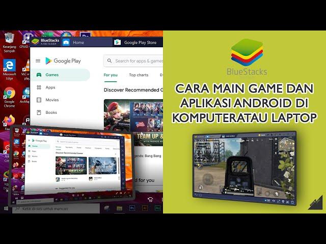 Cara Instal Bluestacks 4 Full Version | Main PUBG, ML + Aplikasi Android Lainnya Di Komputer /Laptop