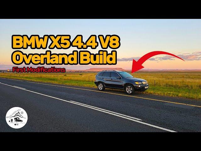 BMW X5 4.4 V8 Overland Build: First Modifications