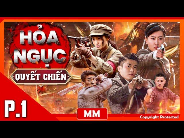 Hỏa Ngục Quyết Chiến - Phần 01 | Phim Hành Động Đặc Sắc Nhất | Thuyết Minh | Full HD | PhimTV 365